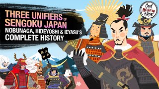 ANIMATED Three Unifiers of Sengoku Japan  The Life and Death of Nobunaga Hideyoshi amp Ieyasu [upl. by Montana549]