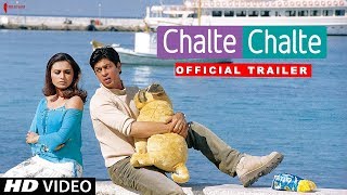 Chalte Chalte  Trailer  Now in HD  Shah Rukh Khan Rani Mukherji  A film by Aziz Mirza [upl. by Arayc]