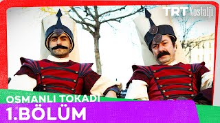 Osmanlı Tokadı 1 Bölüm NostaljiTRT [upl. by Ecertap]