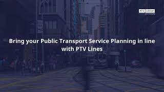 Bring your public transport service planning in line  PTV Lines [upl. by Finer676]