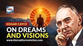 Edgar Cayce On Dreams And Visions [upl. by Licec]