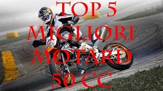 TOP 5 MIGLIORI MOTARD 50 CC [upl. by Durrace]