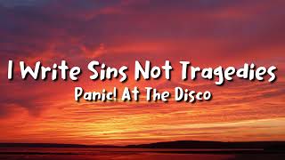 Panic At The Disco  I Write Sins Not Tragedies lyrics [upl. by Theresita]