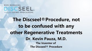 Discseel® Procedure Not to be Confused with any other Regenerative Treatments [upl. by Esdnyl]