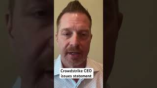 Crowdstrike CEO issues statement after major outages [upl. by Gupta]