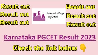 Karnataka KEA PGCET Result 2023 Link cetonlinekarnatakagovin Score Card [upl. by Narmak]