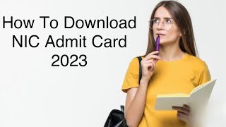 How to download Nic Exam  Scientistb STA  Scientific officer2023 Admit card [upl. by Irdua]