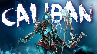 Warframe  Caliban Rework Is INSANE  DESTROY Steel Path  Build amp Guide  2024 [upl. by Nnylav]