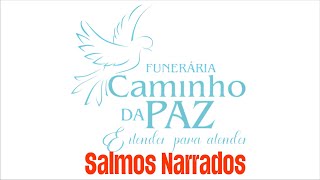 Funerária Caminho da Paz  Salmos Narrados [upl. by Notnirt459]