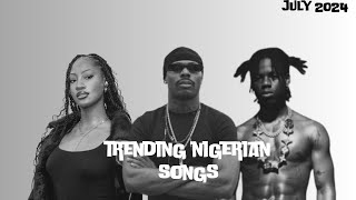 Top 20 Nigerian Songs Of July 2024 [upl. by Longley]