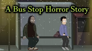 A Bus Stop Horror Story Animated [upl. by Leonardi]