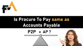 Is Procure To Pay same as Accounts Payable [upl. by Elleirb]