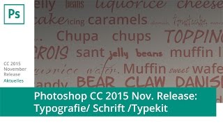 Photoshop CC 2015 November Release Typografie  Schrift  Typekit [upl. by Tamara]