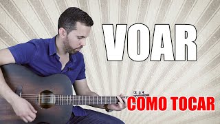 Como Tocar VOAR  Tim ft Rui Veloso  Aula de Guitarra [upl. by Fakieh774]