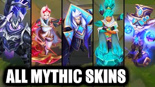 All Mythic Skins Spotlight League of Legends [upl. by Brandon]