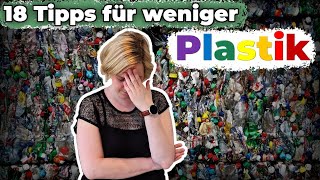 Plastik vermeiden  18 Tipps für weniger Plastik [upl. by Yrret]