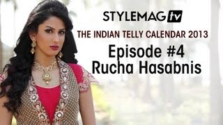 Episode 4  Rucha Hasabnis The Indian Telly Calendar 2013 Exclusives  Stylemag TV [upl. by Rooke]