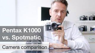 Pentax Spotmatic amp K1000 – Review amp Comparison [upl. by Margo927]