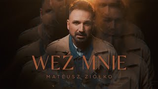 Mateusz Ziółko  Weź mnie Official Music Video [upl. by Eiuqram983]