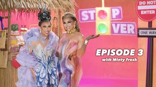 The Stop Over  Episode 3 with Minty Fresh  DragRacePH Season 2 [upl. by Leblanc]