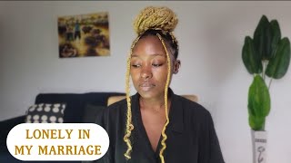 DEALING WITH LONELINESS IN MARRIAGE [upl. by Shornick]