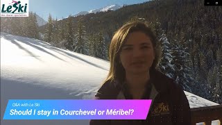 Should I stay in Courchevel or Méribel [upl. by Anividul]