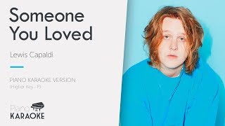 Lewis Capaldi  Someone You Loved Piano Backing Track Instrumental Higher Key  F [upl. by Ardnauqal]