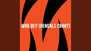 Who Dey Bengals Chant [upl. by Pfosi611]