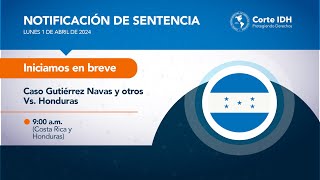 Acto de Notificación de Sentencia en el Caso Gutiérrez Navas y otros Vs Honduras [upl. by Rodman529]