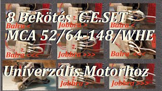 8 Bekötés CESET MCA 5264148WHE Univerzális Motorhoz [upl. by Nefets]