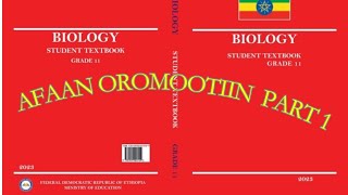 Biology grade 11 unit 1 about Biology and Technology by Afaan Oromoo [upl. by Ahsinak]