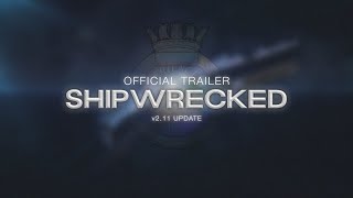 Shipwrecked v211 Official Trailer [upl. by Seraphine]