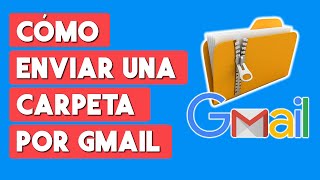 Como Enviar una Carpeta por Gmail 2024 [upl. by Auroora]