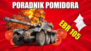 Poradnik pomidora  EBR 105  World Of Tanks [upl. by Oilisab]