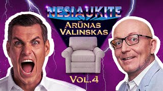 Nesiaukite vol 4  Arūnas Valinskas [upl. by Gypsy]