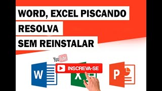 RESOLVIDO OFFICE WORD EXCEL POWERPOINT TELA PISCANDO VEJA COMO RESOLVER [upl. by Eeresed]