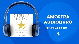 Disciplina mental  Amostra  Editora Sextante Audiolivro [upl. by Katzman402]