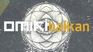 Omiki  Balkan Official Audio [upl. by Anelet631]