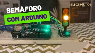 Semáforo com Arduino TUTORIAL [upl. by Sully]