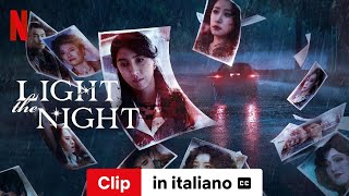 Light the Night Stagione 3 Clip sottotitolato  Trailer in italiano  Netflix [upl. by Ciardap432]