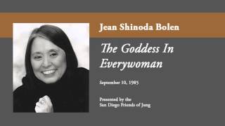 Jean Shinoda Bolen  The Goddess in Everywoman [upl. by Ollayos888]