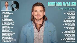 Morgan Wallen Greatest Hits Full Album  Best Songs Of Morgan Wallen Playlist 2022 amp 2023 [upl. by Nylirehs]