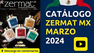 💎 CATÁLOGO ZERMAT MÉXICO CAMPAÑA MARZO 2024 ✅ [upl. by Ahseined191]