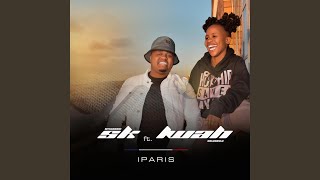 Paris feat Lwah Ndlunkulu [upl. by Switzer]