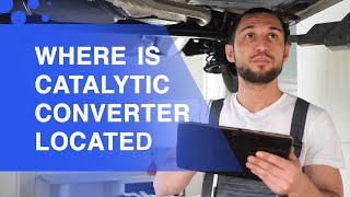 Where Is Catalytic Converter Located In The Exhaust System Of a Vehicle [upl. by Einnhoj]