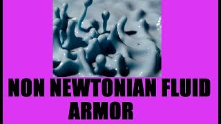 How To Make Non Newtonian Fluid Armor MUST SEE [upl. by Joerg]