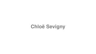 How to Pronounce quotChloë Sevignyquot [upl. by Neelon]