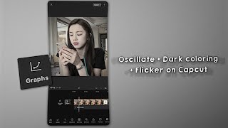 Tutorial oscillate  ombang ambing  Dark Coloring  flicker on capcut [upl. by Bree]