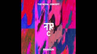 The Royal Concept  Fashion [upl. by Herrle]