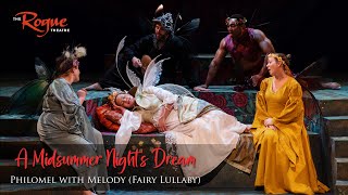 A Midsummer Nights Dream––Philomel with Melody [upl. by Aicenert]